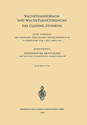 Wachstumshormon und Wachstumsstörungen Das Cushing-Syndrom. Springer Berlin Heidelberg, 1965.