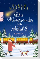 Das Winterwunder von Abteil 8