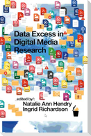 Data Excess in Digital Media Research
