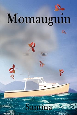 Santina. Momauguin. Author Solutions Inc, 2001.
