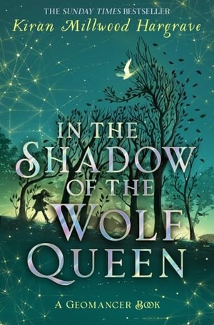 Millwood Hargrave, Kiran. Geomancer - In the Shadow of the Wolf Queen : An epic fantasy adventure from a bestselling author. Wayland, 2023.