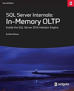 Delaney, Kalen. SQL Server Internals - In-Memory OLTP: Inside the SQL Server 2016 Hekaton Engine. Red Gate Books, 2017.