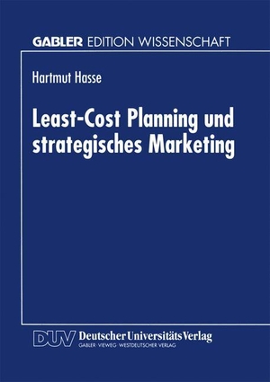 Least-Cost Planning und strategisches Marketing. Deutscher Universitätsverlag, 1996.