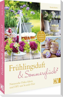 Frühlingsduft und Sommerglück: Naturnahe Deko-Ideen und DIYs mit nordischem Flair