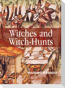 Witches and Witch-Hunts