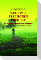 Wege zur seelischen Freiheit