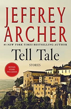 Archer, Jeffrey. Tell Tale. St. Martins Press-3PL, 2018.