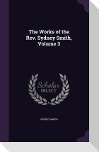 The Works of the Rev. Sydney Smith, Volume 3