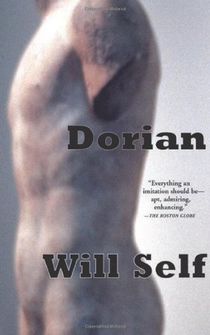 Self, Will. Dorian. Grove/Atlantic, 2004.