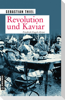 Revolution und Kaviar