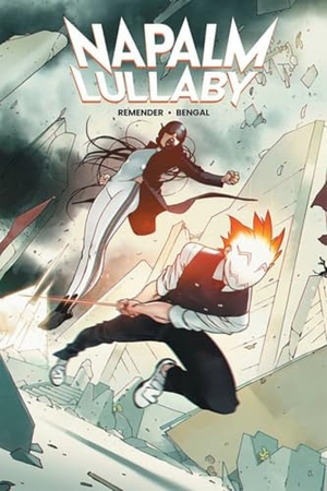 Remender, Rick. Napalm Lullaby. Image Comics, 2025.