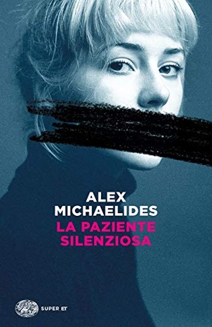 Michaelides, Alex. La paziente silenziosa. Einaudi, 2020.