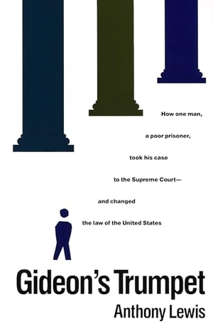 Lewis, Anthony. Gideon's Trumpet - How One Man, a Poor Prisoner, Took His Case to the Supreme Court-And Changed Thelaw of the United States. Knopf Doubleday Publishing Group, 1989.