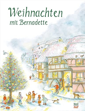 Bernadette. Weihnachten mit Bernadette. NordSüd Verlag AG, 2021.