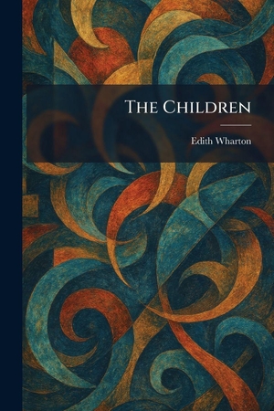 Wharton, Edith. The Children. Legare Street Press, 2026.
