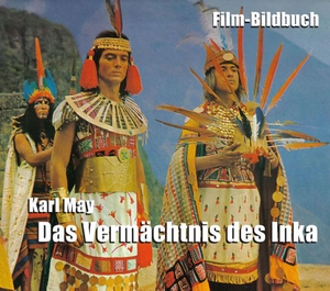 Hammerler, Erich. Karl May. Das Vermächtnis des Inka - Film-Bildbuch. Karl-May-Verlag, 2021.