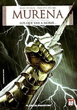 Dufaux, Jean / Philippe Delaby. Los que van a morir--. Planeta DeAgostini, 2004.