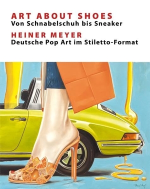 Vogt, Christine (Hrsg.). Art About Shoes - Von Sch