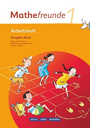 Elies, Catrin / Elsner, Jana et al. Mathefreunde 1. Schuljahr. Nord. Arbeitsheft Berlin, Brandenburg, Mecklenburg-Vorpommern, Sachsen-Anhalt. Volk u. Wissen Vlg GmbH, 2010.