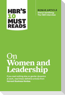 HBR's 10 Must Reads on Women and Leadership (with bonus article "Sheryl Sandberg: The HBR Interview")