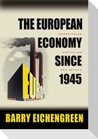 The European Economy Since 1945