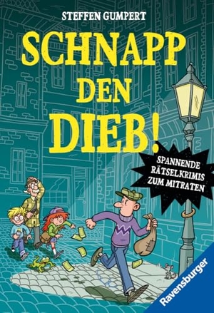 Gumpert, Steffen. Schnapp den Dieb! Spannende Rätselkrimis zum Mitraten. Ravensburger Verlag, 2020.