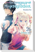 The Irregular at Magic High School, Vol. 26 (Light Novel)