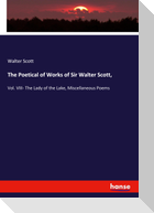 The Poetical of Works of Sir Walter Scott,