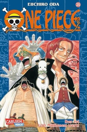 Oda, Eiichiro. One Piece 25. Der ist 100 Millionen wert!. Carlsen Verlag GmbH, 2003.