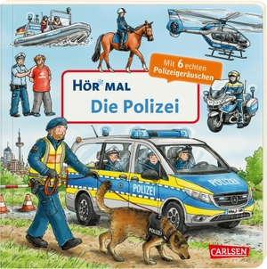 Zimmer, Christian. Hör mal (Soundbuch): Die Polizei - Zum Hören, Schauen und Mitmachen ab 2 Jahren. Mit echten Geräuschen. Carlsen Verlag GmbH, 2019.