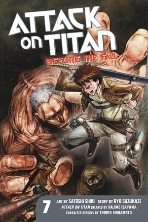 Suzukaze, Ryo. Attack on Titan: Before the Fall, Volume 7. Kodansha Comics, 2016.