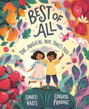 Halls, Smriti. Best of All - The magical mix that's you. Pan Macmillan, 2025.