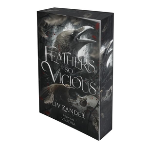 Zander, Liv. Feathers So Vicious. VAJONA Verlag, 2026.