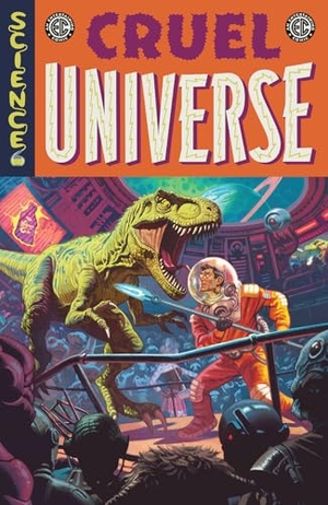 Condon, Chris / Bechko, Corinna et al. EC Cruel Universe Vol. 1. Oni Press,US, 2025.