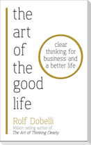 The Art of the Good Life