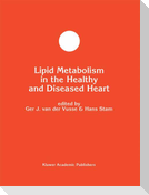 Lipid Metabolism in the Healthy and Disease Heart