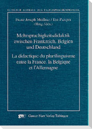 Mehrsprachigkeitsdidaktik zwischen Frankreich, Belgien und Deutschland/La didactique du plurilinguisme entre la France, la Belgique et l'Allemagne