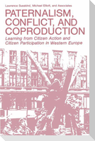 Paternalism, Conflict, and Coproduction