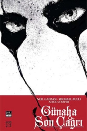 Gaiman, Neil / Cooper, Alice et al. Günaha Son Cagri. Marmara Cizgi Yayin Dagitim, 2015.