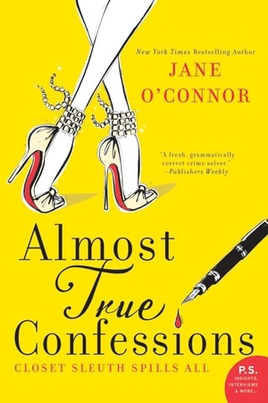 O'Connor, Jane. Almost True Confessions. HarperCollins, 2017.