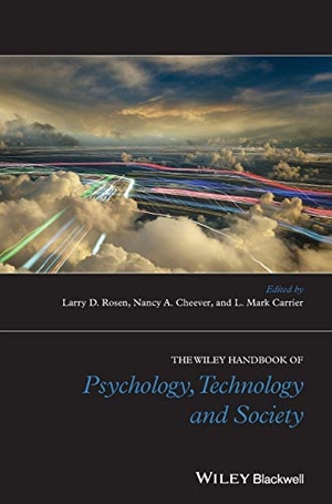 Rosen. Psychology, Technology & Socie. John Wiley & Sons, 2015.