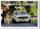 Asphalt und Schotter Rallye (Tischkalender 2025 DIN A5 quer), CALVENDO Monatskalender