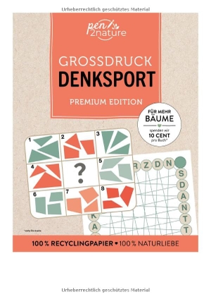 Großdruck Denksport - Premium Edition - Über 280 abwechslungsreiche Logikrätsel und Denksportaufgaben. Naumann & Göbel Verlagsg., 2026.