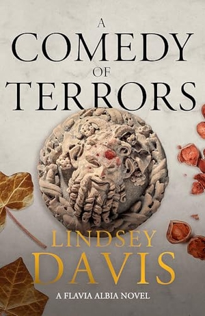 Davis, Lindsey. A Comedy of Terrors - The Sunday Times Crime Club Star Pick. Hodder & Stoughton, 2021.
