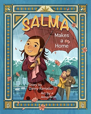 Ramadan, Danny. Salma Makes a Home. Annick Press, 2023.
