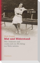 Mut und Widerstand