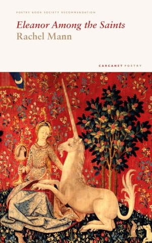Mann, Rachel. Eleanor Among the Saints. Carcanet Press, 2024.