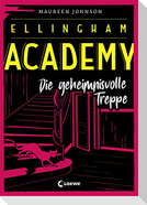 Ellingham Academy (Band 2) - Die geheimnisvolle Treppe