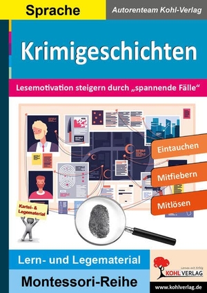 Hinrichs, Sabrina. Krimigeschichten - Lesemotivation steigern durch "spannende Fälle". Kohl Verlag, 2023.