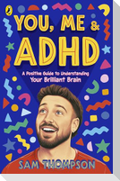 You, Me & ADHD